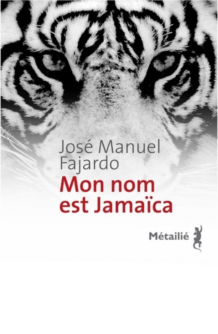 Mon nom est Jamaica - FAJARDO José Manuel - METAILIE