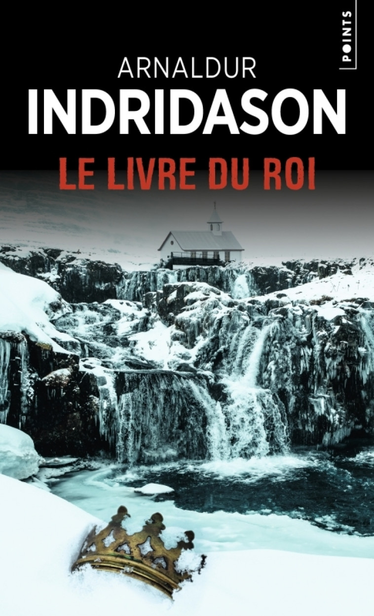 Le Livre du roi - Indridason Arnaldur, Guelpa Patrick - POINTS