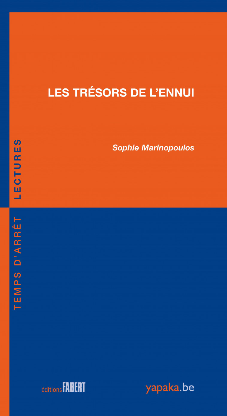 Les trésors de l'ennui - Marinopoulos Sophie - FABERT