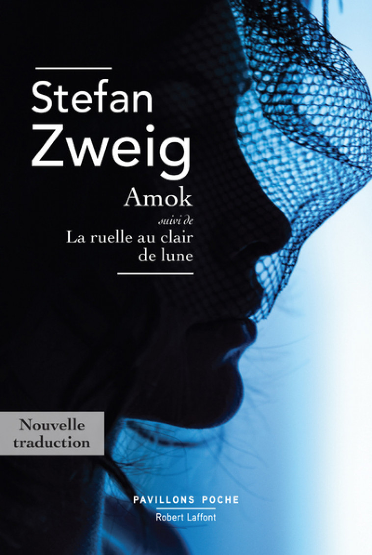 Amok - suivi de La ruelle au clair de lune - Zweig Stefan, Mannoni Olivier - ROBERT LAFFONT