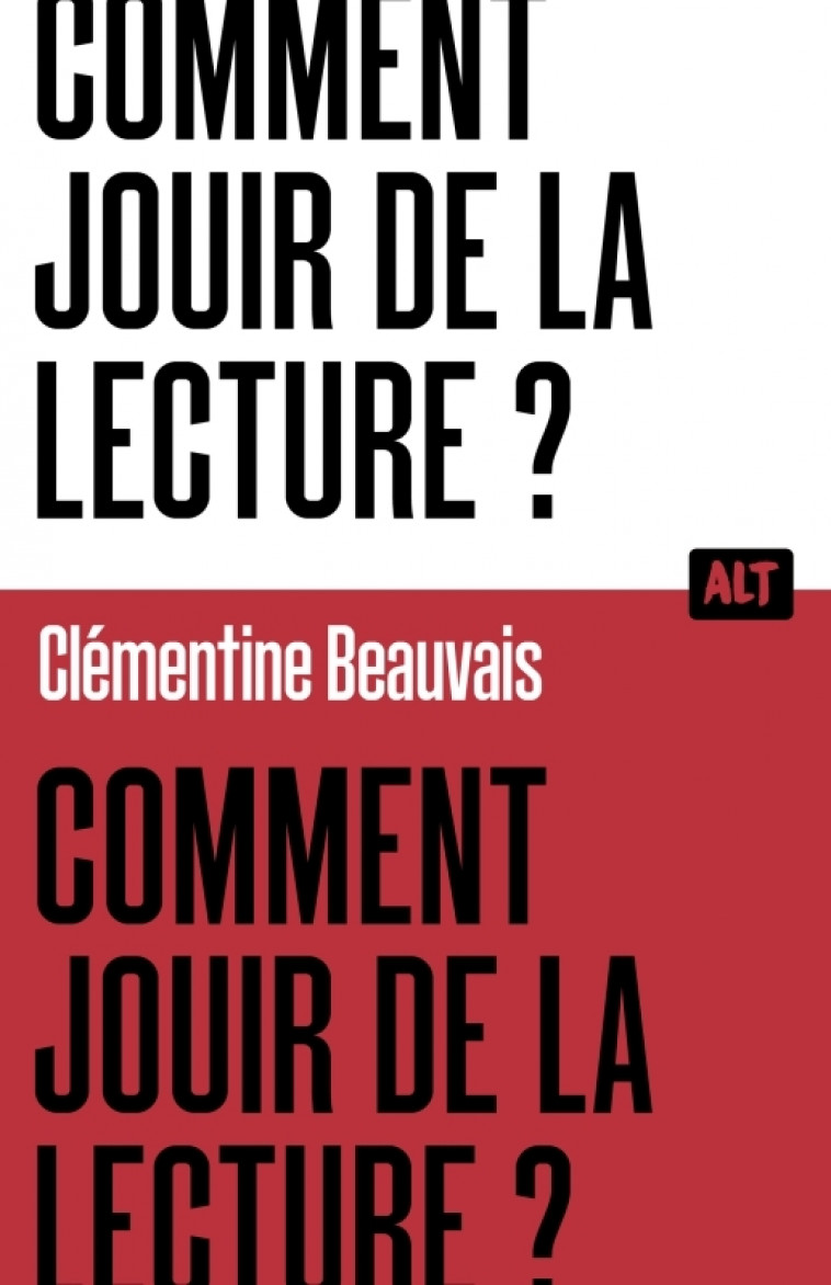 Comment jouir de la lecture ?  / Collection ALT - Beauvais Clémentine, Agence Trames Agence Trames - MARTINIERE J