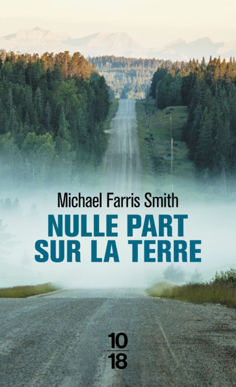 Nulle part sur la terre - Smith Michael Farris, Demarty Pierre - 10 X 18