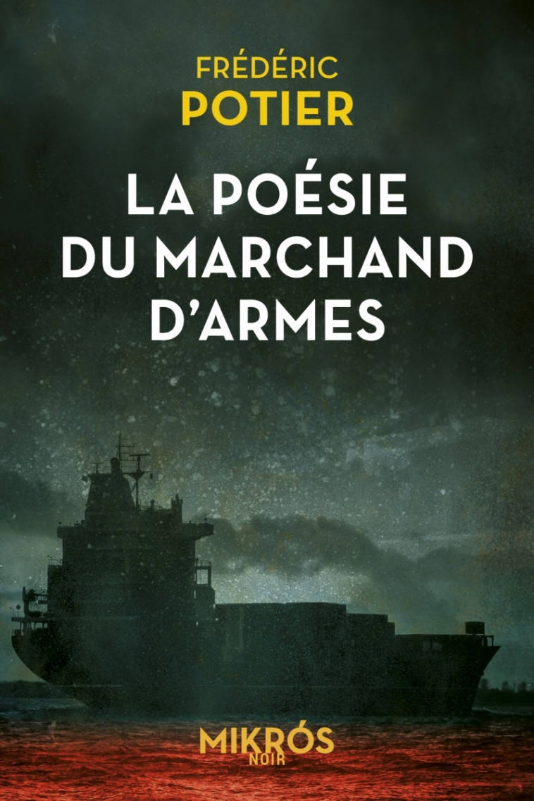 La poésie du marchand d'armes - Potier Frédéric - DE L AUBE