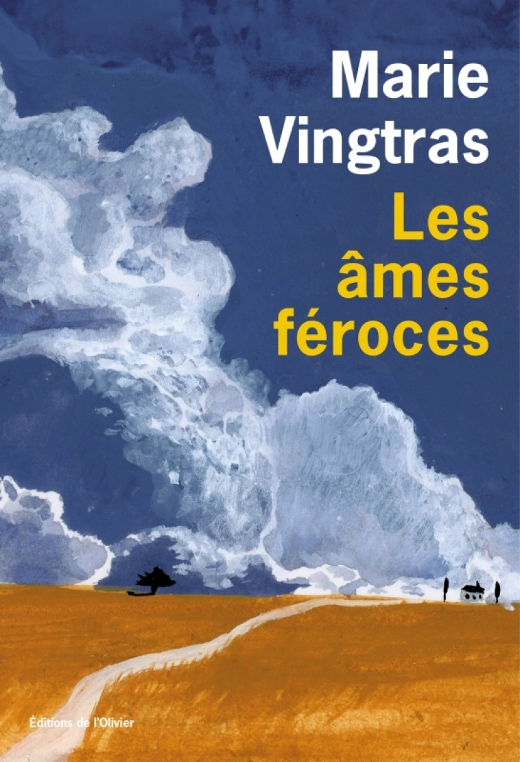 LES AMES FEROCES - VINGTRAS MARIE - OLIVIER