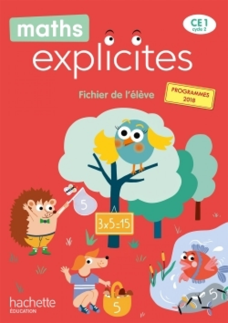 Maths Explicites CE1 - Fichier élève - Edition 2020 - Bourgouint Philippe, Castioni Lucien, Frouin Rose, Joly Caroline, Le Van Gong Angélique - HACHETTE EDUC