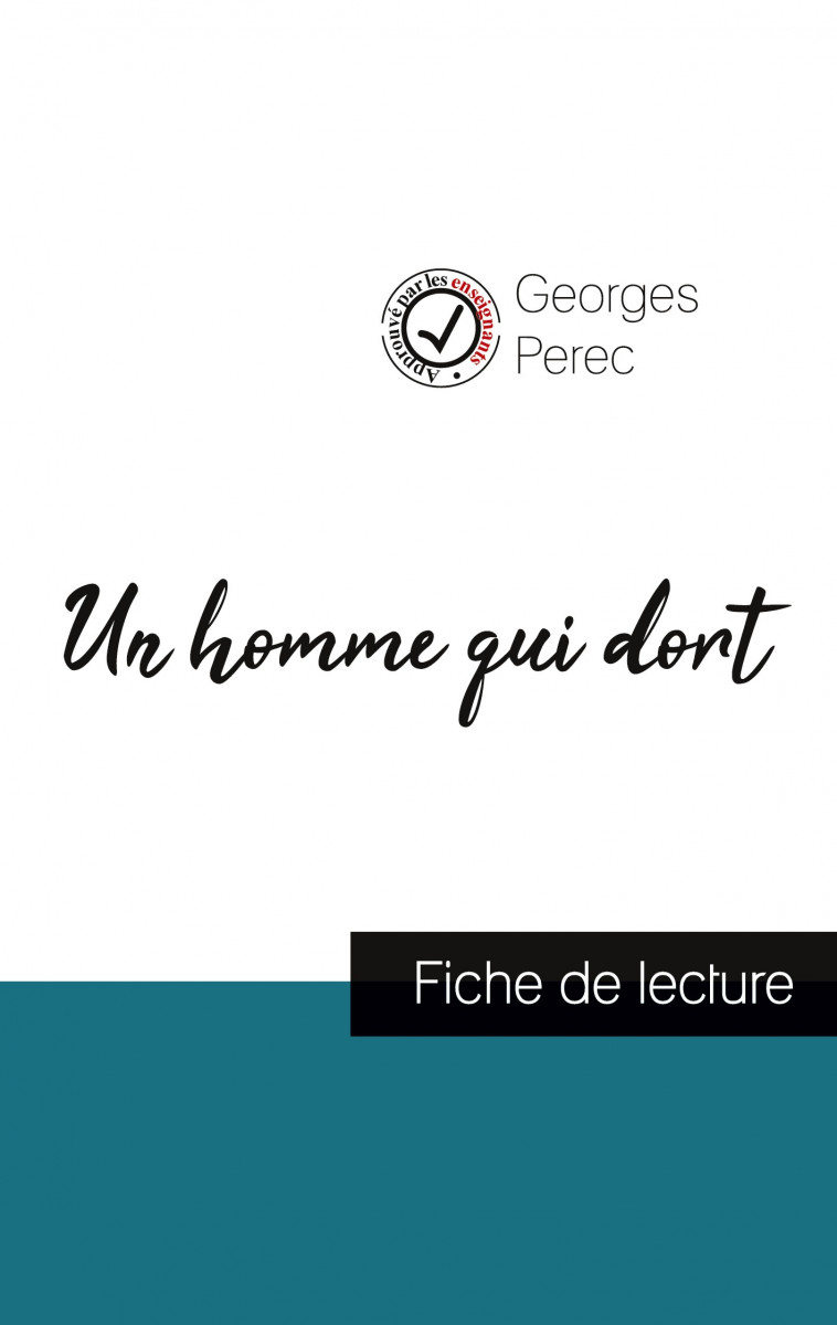 Un homme qui dort de Georges Perec (fiche de lecture et analyse complète de l'oeuvre) - Perec Georges - COMPRENDRE LITT