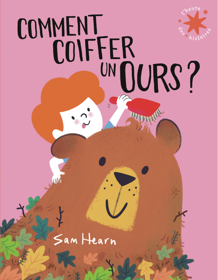 Comment coiffer un ours ? - SAM HEARN , Hearn Sam - GALLIMARD JEUNE