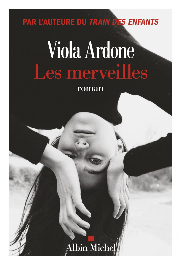 Les Merveilles - Ardone Viola, Brignon Laura - ALBIN MICHEL