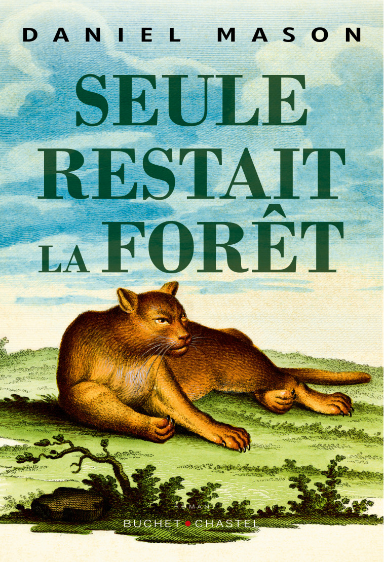 Seule restait la foret - Mason daniel  - BUCHET CHASTEL