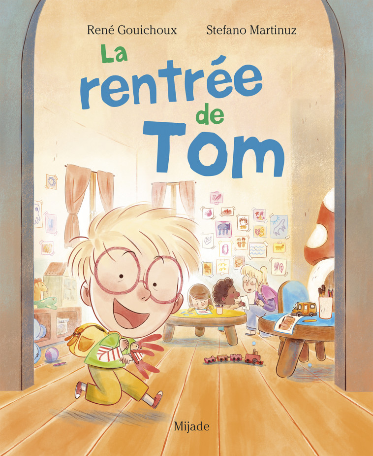 La rentrée de Tom - Martinuz Stefano, Martinuz stefano  - MIJADE