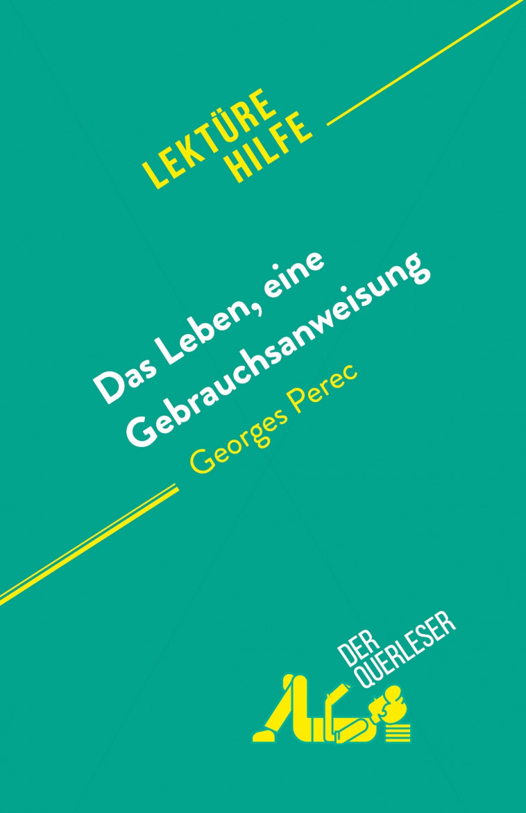 Das Leben, eine Gebrauchsanweisung - Amandine Farges , Gerda Fischer  - DERQUERLESER.DE