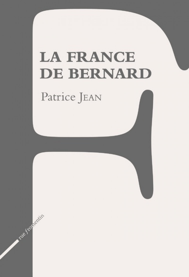 La France de Bernard - Jean Patrice - RUE FROMENTIN