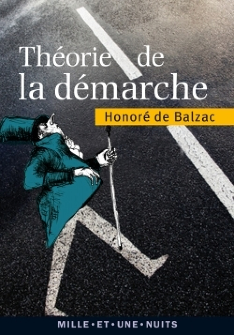 Théorie de la démarche - Balzac Honoré, de Balzac Honoré - 1001 NUITS