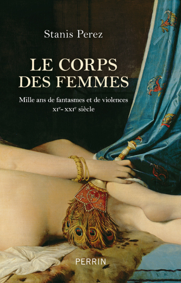 Le corps des femmes - Perez Stanis - PERRIN