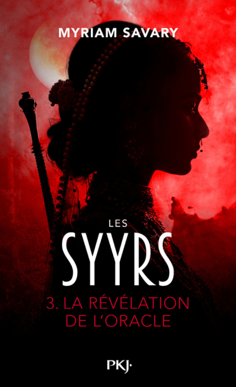 Les Syyrs - La révélation de l'oracle - Savary Myriam - POCKET JEUNESSE