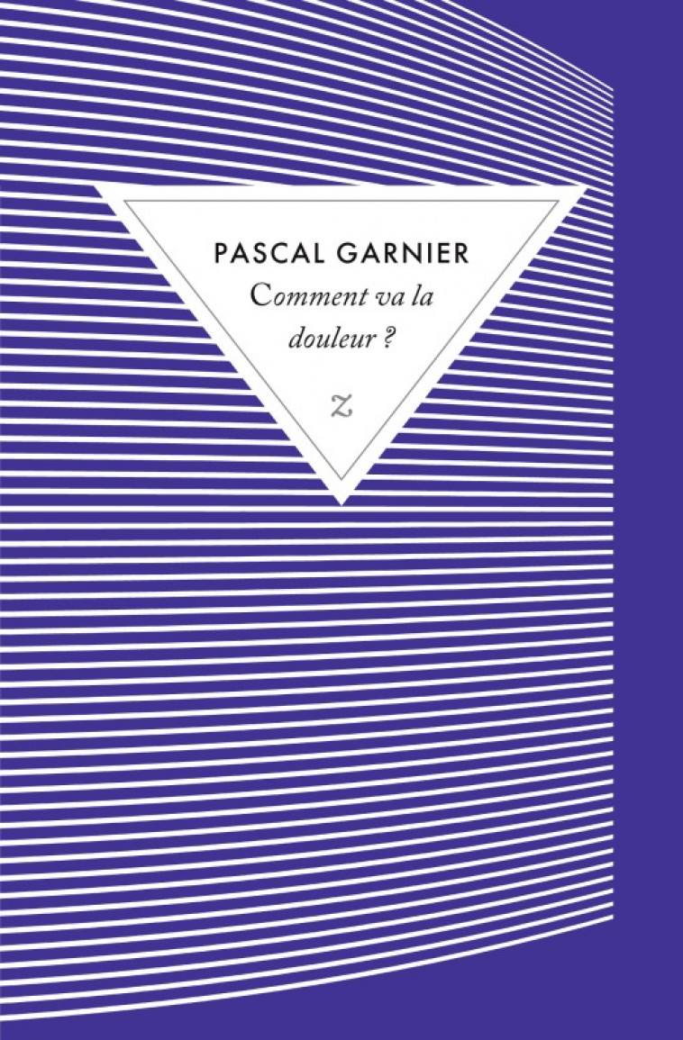 Comment va la douleur ? - Garnier Pascal - ZULMA