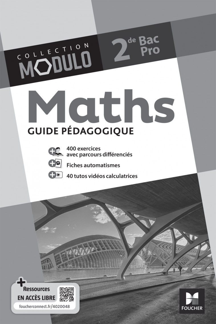 Modulo - MATHS - 2de Bac Pro - Ed. 2024 - Guide pédagogique - Laurent Denise, Gabillot Hervé, Bouyanzer Sarah, Bouteiller Marie-Pierre, Auchère Fabien, Druel-Lefebvre Ludivine, Breitbach Laurent - FOUCHER