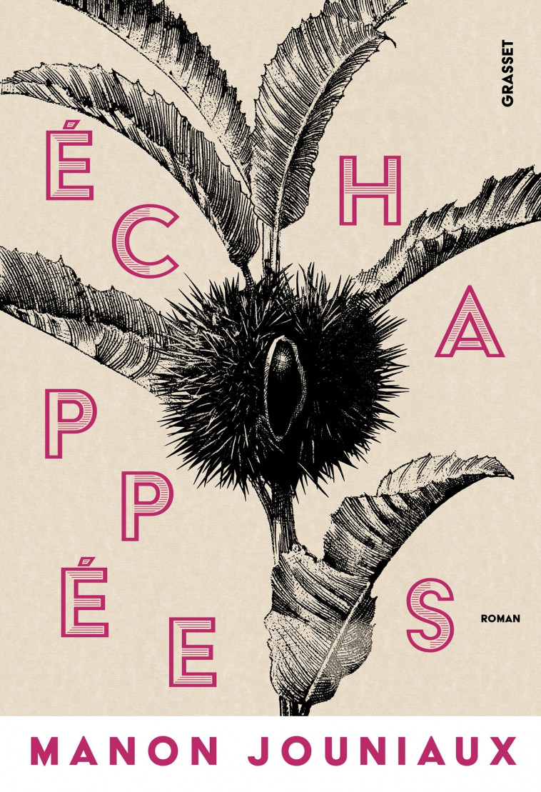 ECHAPPEES - PREMIER ROMAN - JOUNIAUX MANON - GRASSET