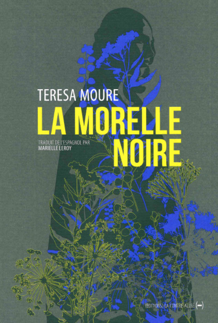 La Morelle noire - Moure Teresa, Leroy Marielle - CONTRE ALLEE