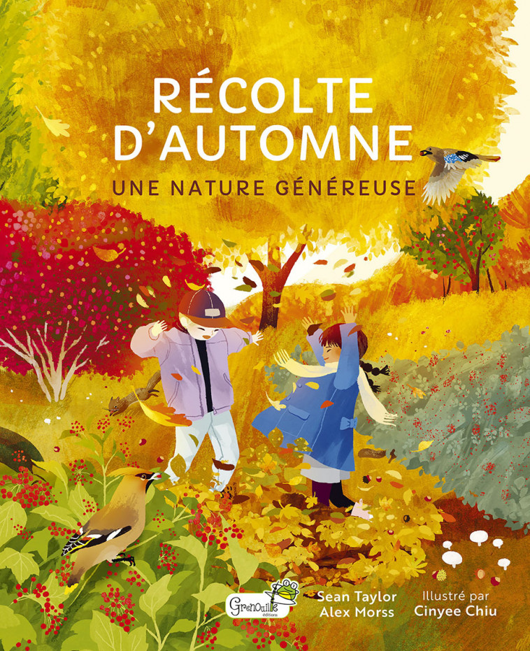 RECOLTE D'AUTOMNE, UNE NATURE GENEREUSE - Thomas Magali, M. THOMAS , Thomas magali , S. TAYLOR - A. MORSS  - GRENOUILLE