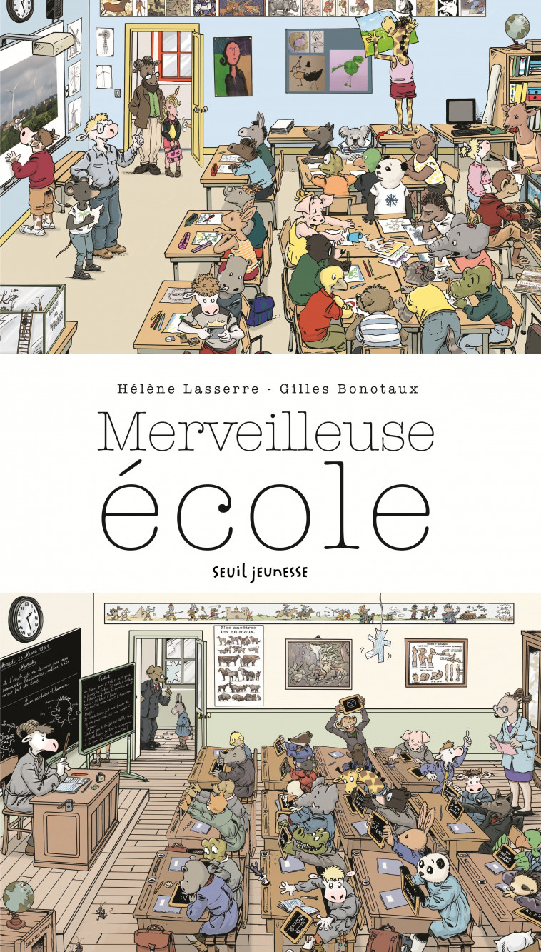 Merveilleuse école - Lasserre Hélène, Bonotaux Gilles - SEUIL JEUNESSE