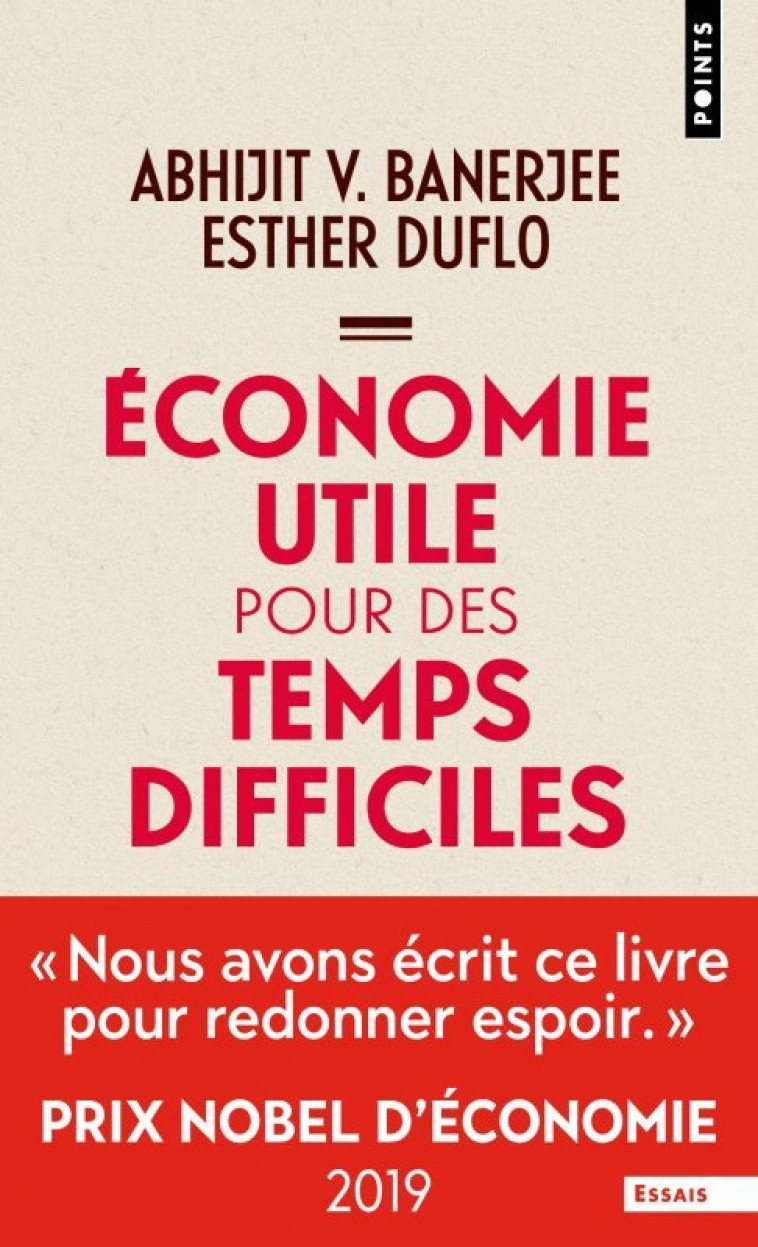 Economie utile pour des temps difficiles - Banerjee Abhijit V., Duflo Esther - POINTS