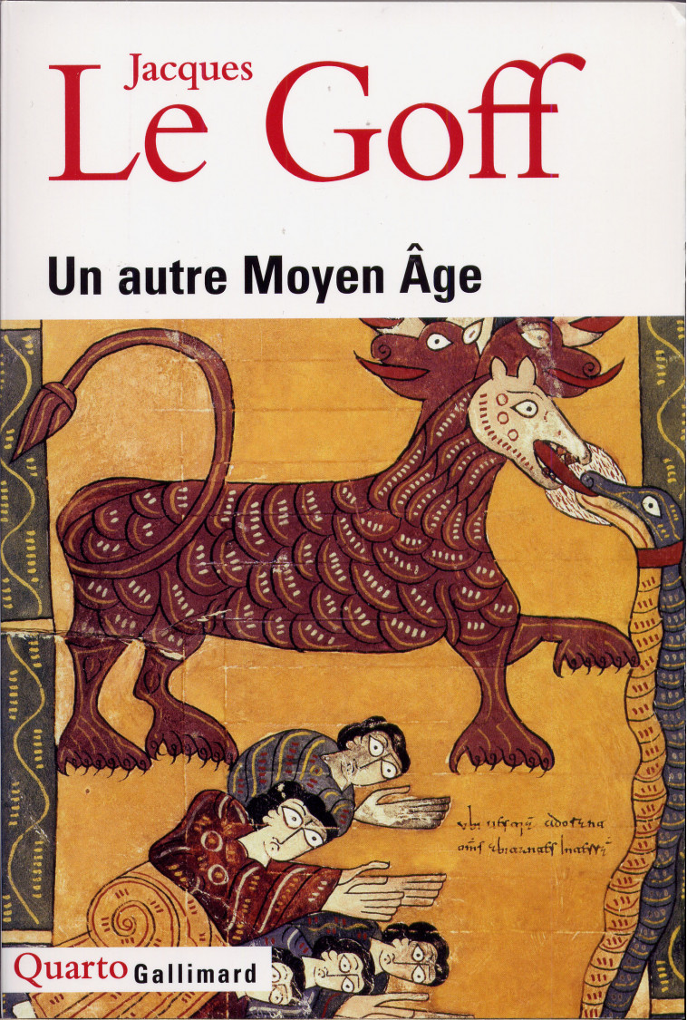 Un autre Moyen Âge - Le Goff Jacques - GALLIMARD