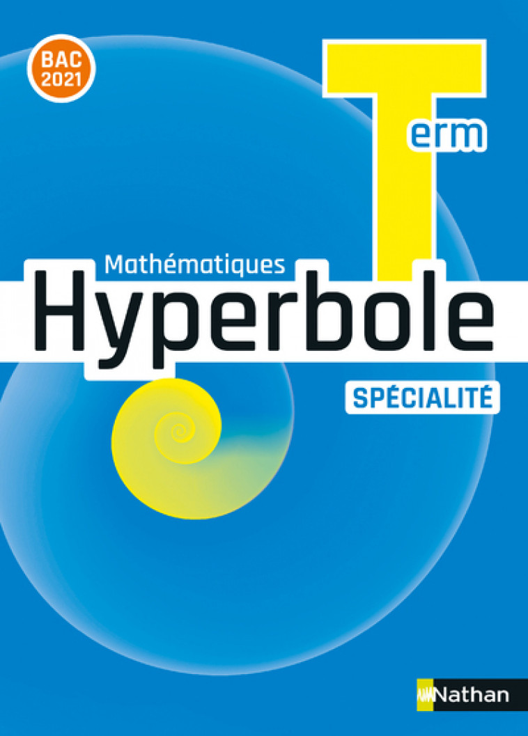 Hyperbole Term - Enseignement Spécialité - Manuel - 2020 - Collectif Collectif, Malaval Joël, Bachimont Michel, Chrétien Bernard, Desrousseaux Pierre-Antoine, Destruhaut Fabrice, Keller Anne, Lécole Jean-Marc, Lericque Isabelle, Plantiveau Annie, Puigrédo