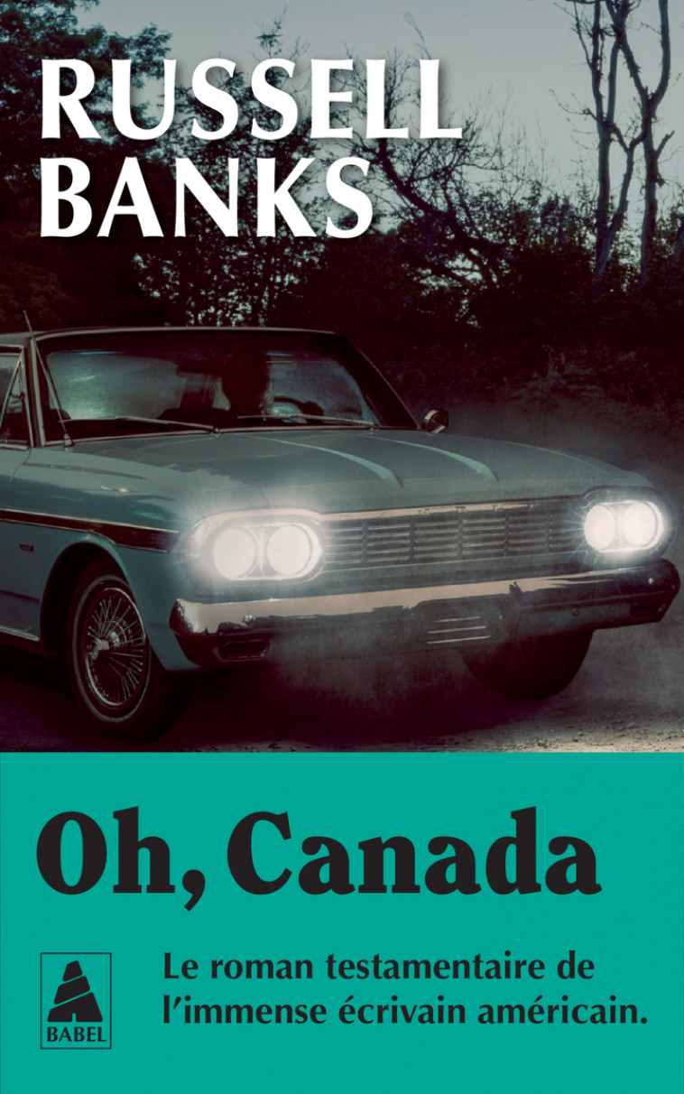 Oh, Canada - Banks Russell, Furlan Pierre - ACTES SUD