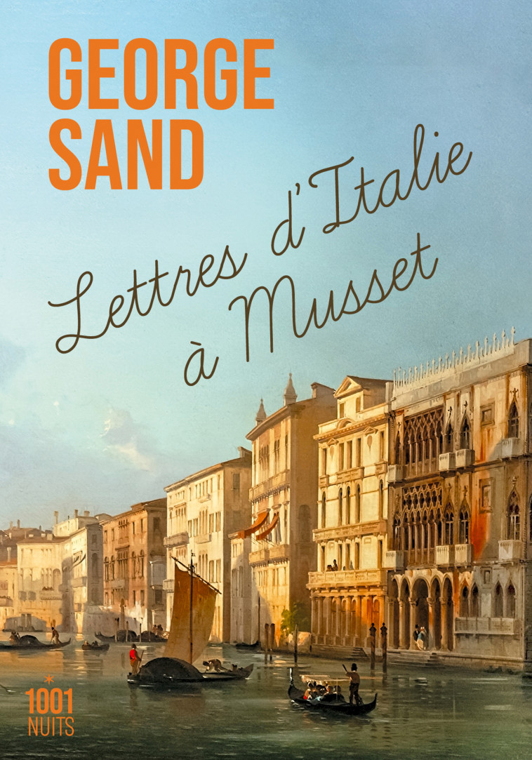 Lettres d'Italie à Musset - Sand George - 1001 NUITS