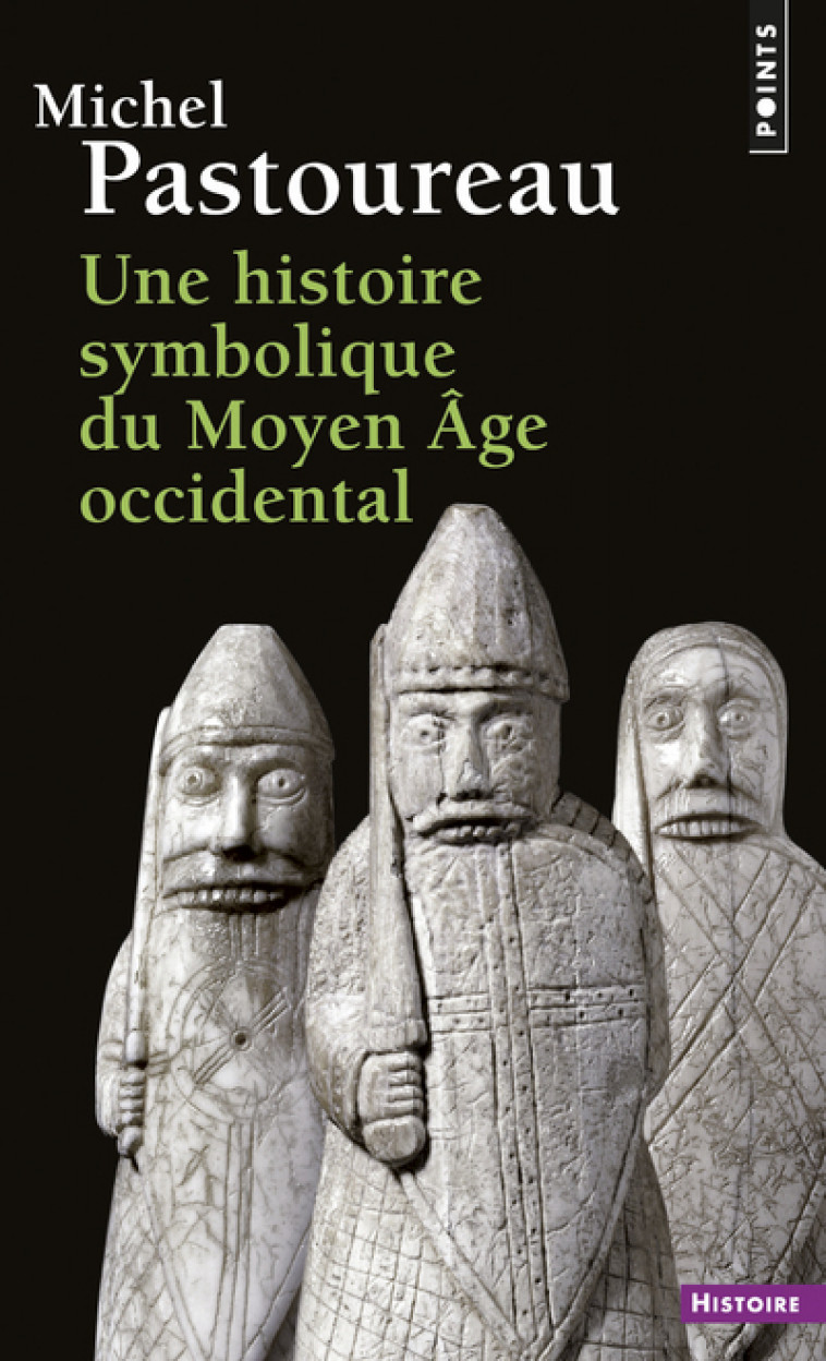 Une histoire symbolique du Moyen Âge occidental - Pastoureau Michel - POINTS