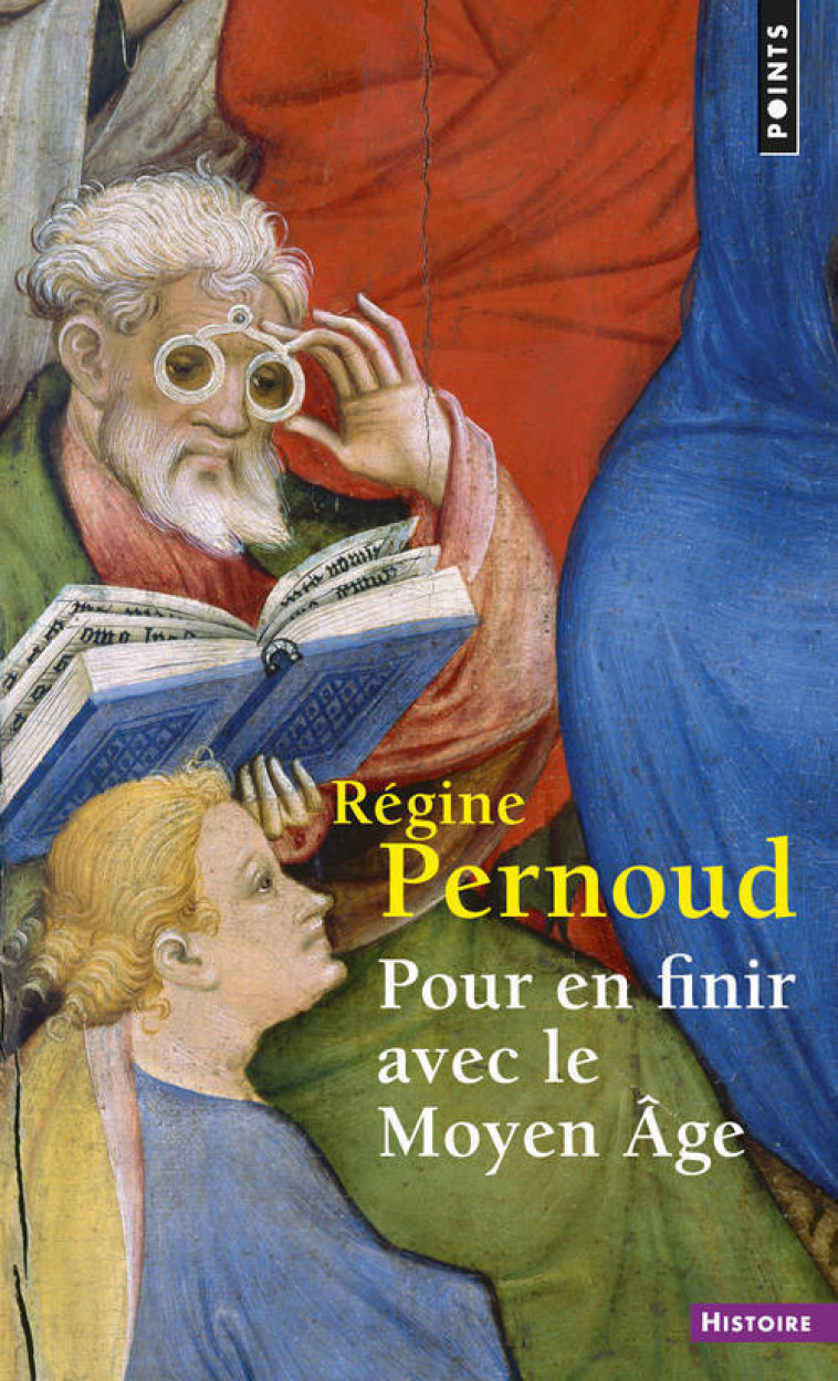 Pour en finir avec le Moyen Âge - Pernoud Régine - POINTS