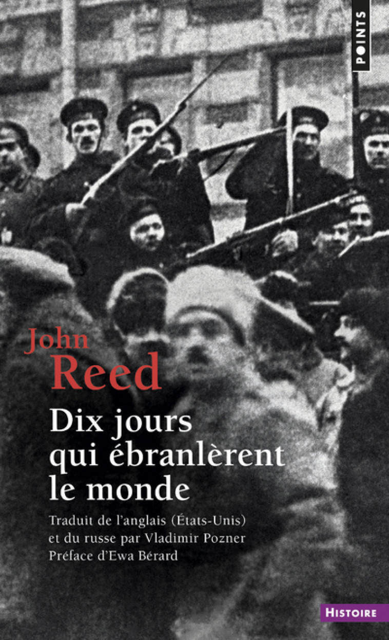 Dix Jours qui ébranlèrent le monde - REED John - POINTS