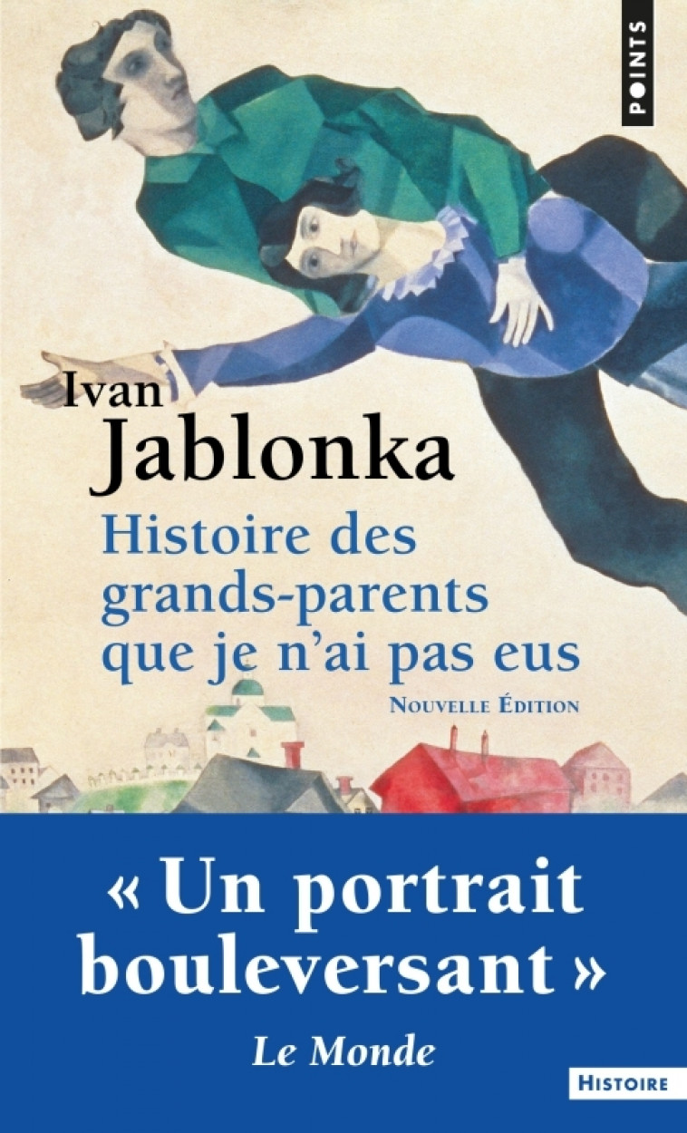 Histoire des grands-parents que je n'ai pas eus - Jablonka Ivan - POINTS