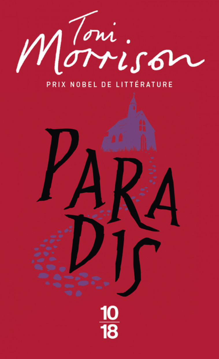 Paradis - Toni Morrison, Jean Guiloineau - 10 X 18