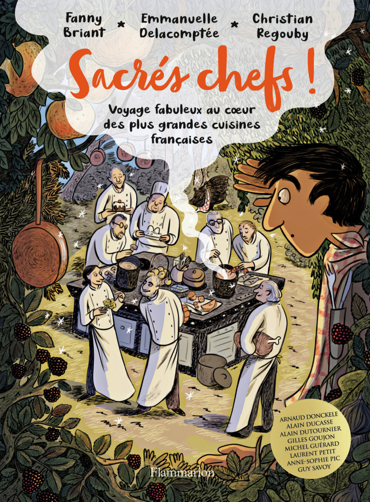 Sacrés chefs ! - Emmanuelle Delacomptée, Christian Regouby, Fanny Briant - FLAMMARION