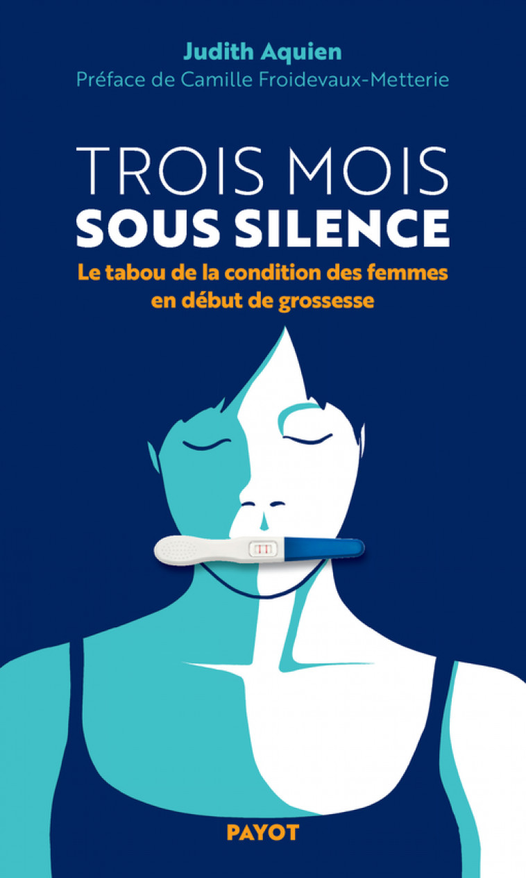 Trois mois sous silence - Judith Aquien, Camille Froidevaux-Metterie - PAYOT