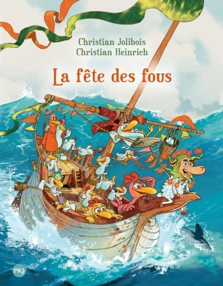 Les P'tites Poules - tome 21 : La fête des fous - Christian Jolibois, Christian Heinrich - POCKET JEUNESSE