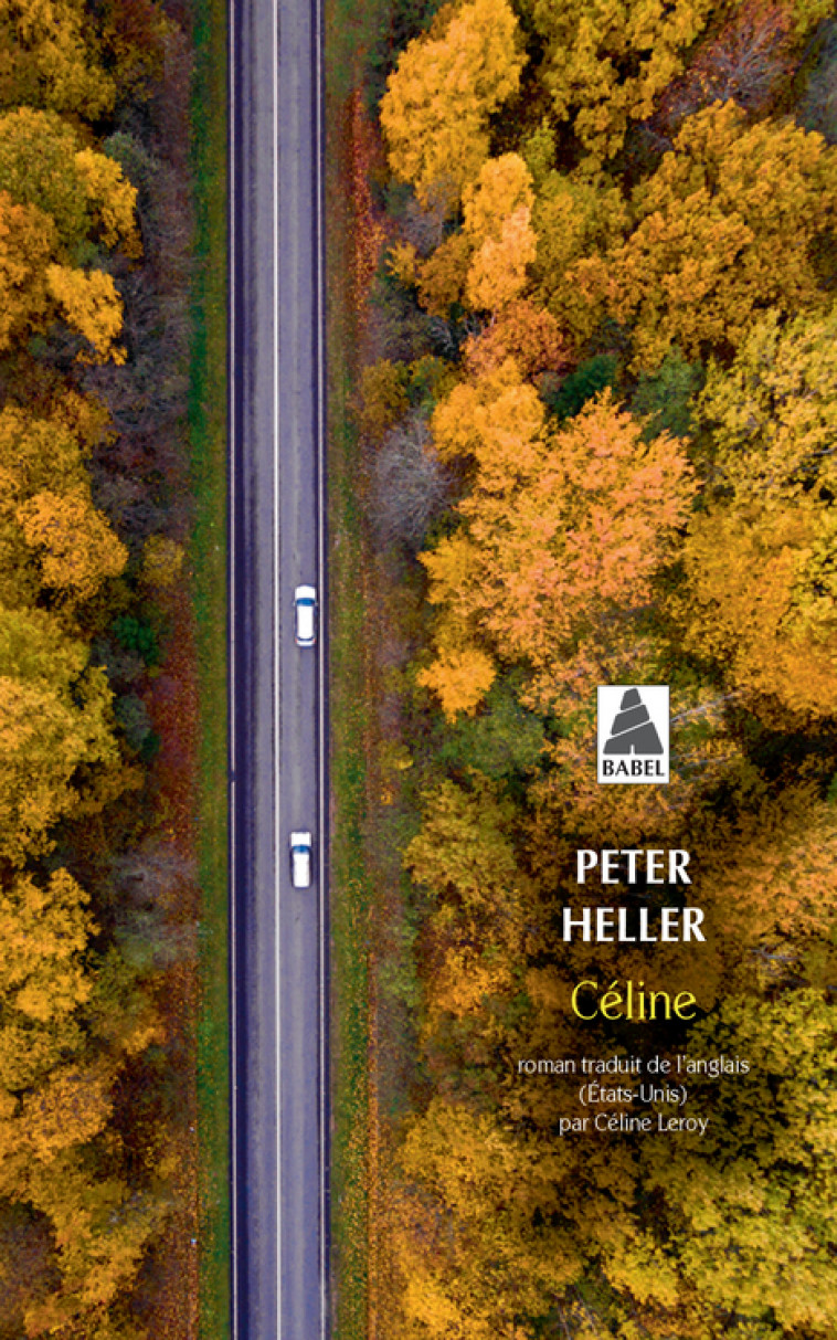 Céline - Peter Heller, Céline Leroy - ACTES SUD