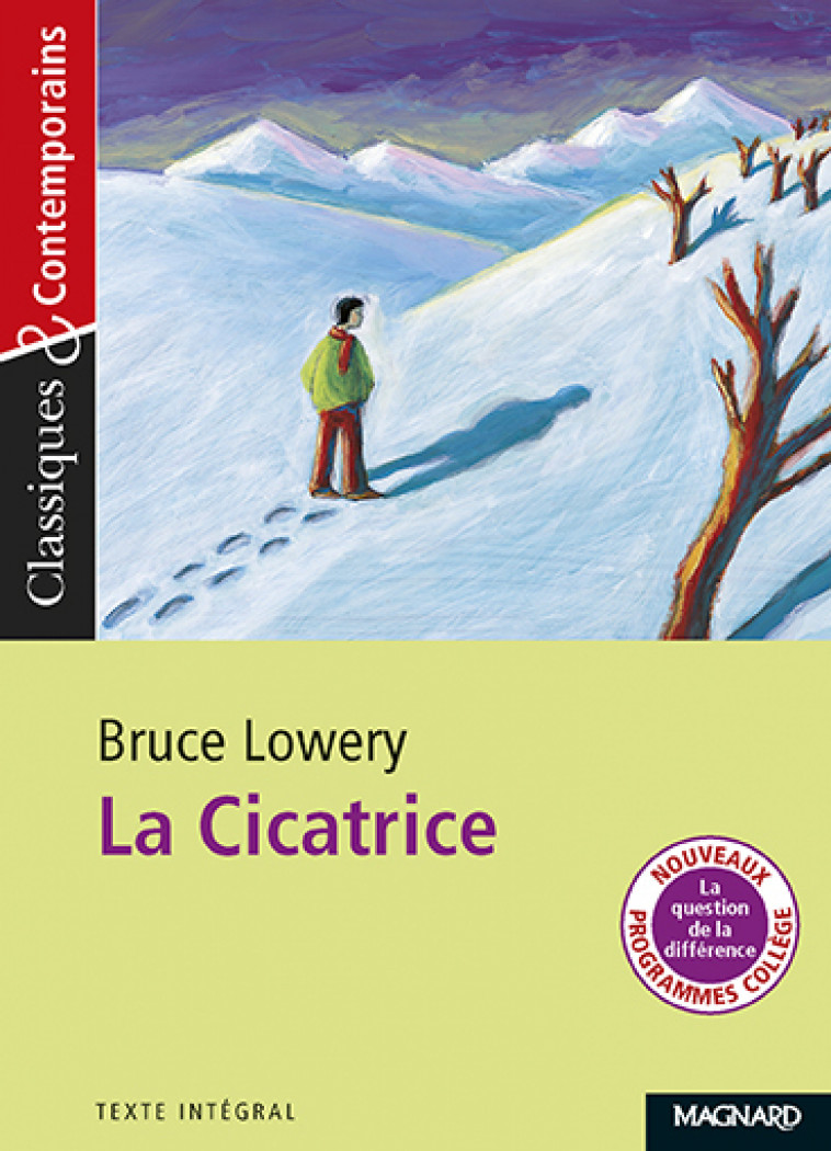 La Cicatrice - Classiques et Contemporains - Bruce Lowery, Jeanne Dupuy, Carlos Horcajo - MAGNARD