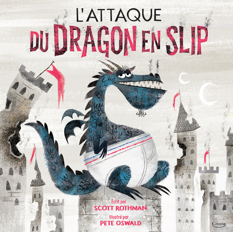 L'ATTAQUE DU DRAGON EN SLIP NE - Scott Rothman, Pete Oswald - KIMANE