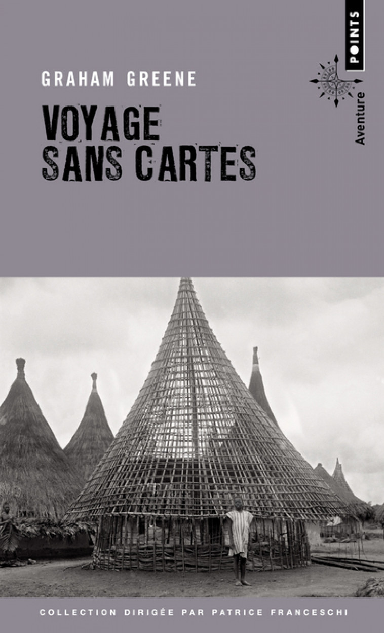 Voyage sans cartes - Graham Greene - POINTS