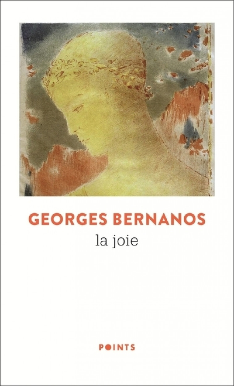 La Joie - Georges Bernanos - POINTS