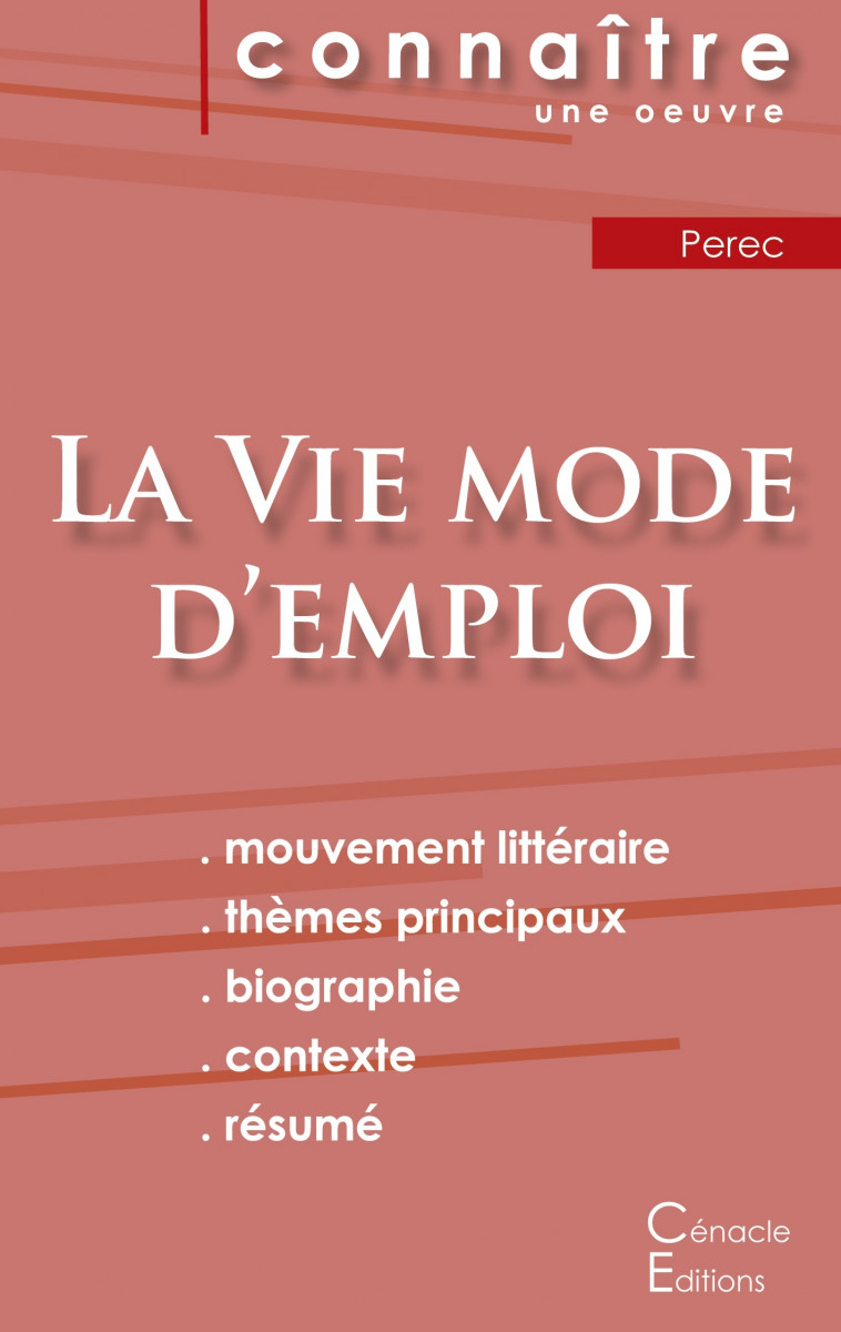 Fiche de lecture La Vie mode d'emploi de Perec (analyse littéraire de référence et résumé complet) - Georges Perec - CENACLE