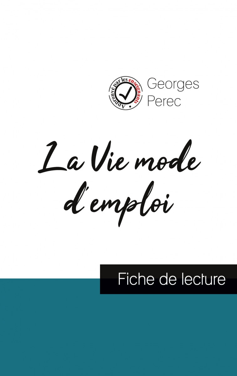 La Vie mode d'emploi de Georges Perec (fiche de lecture et analyse complète de l'oeuvre) - Georges Perec - COMPRENDRE LITT