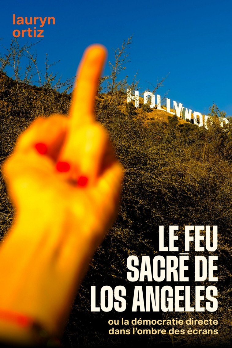 Le Feu Sacré de Los Angeles - Lauryn Ortiz - LIBRINOVA