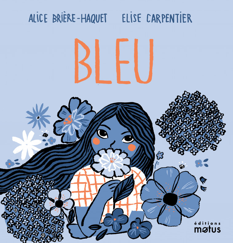 Bleu - Alice  Brière-Haquet, Élise Carpentier - MOTUS