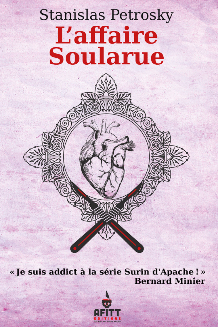 L'Affaire Soularue - stanislas petrosky, Amos Frappa - AFITT EDITIONS