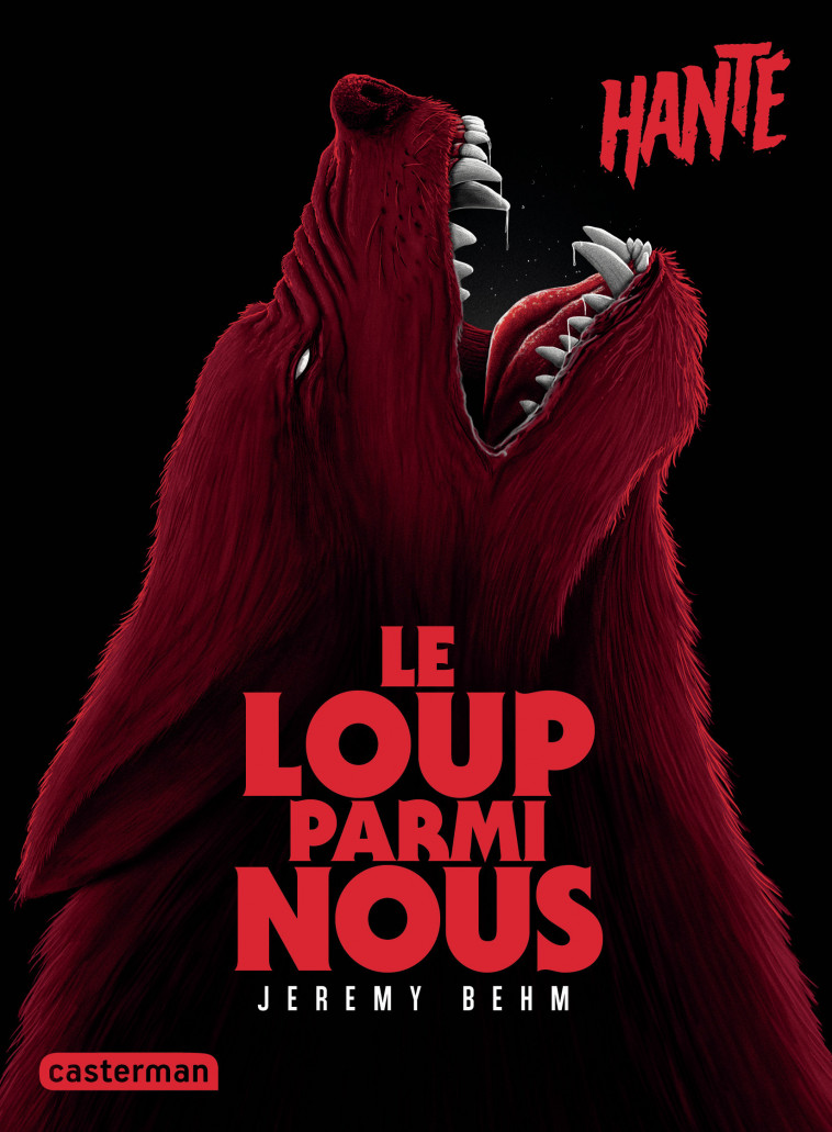 Hanté - Le Loup parmi nous - Jeremy Behm - CASTERMAN