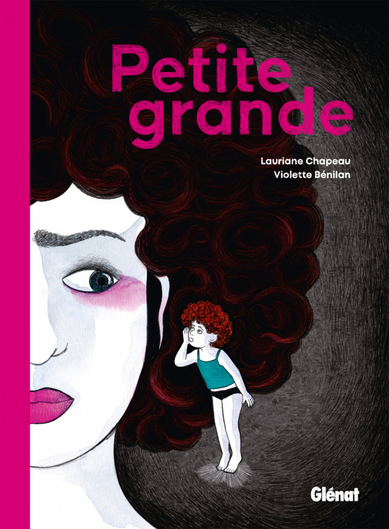 Petite Grande - Lauriane Chapeau, Violette Benilan - GLENAT